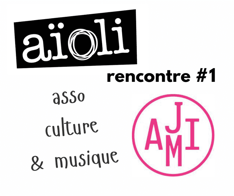 Aïoli rencontre – l’AJMi #1