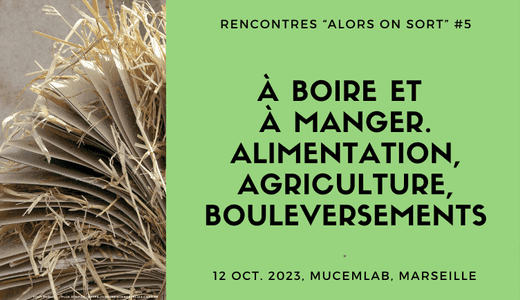 Alors on sort 7 – L’alimentation en Méditerranée : approches historiques et anthropologiques
